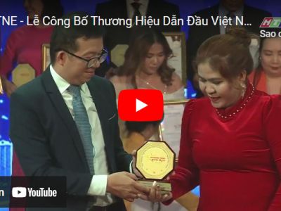 CÔNG TY TNHH SẢN XUẤT - THƯƠNG MẠI - DỊCH VỤ THÀNH NHÂN TNE ĐẠT THƯƠNG HIỆU DẪN ĐẦU VIỆT NAM 2023 - HTV1